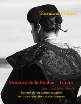 Gorges |  Morante de la Puebla - Torero | Buch |  Sack Fachmedien