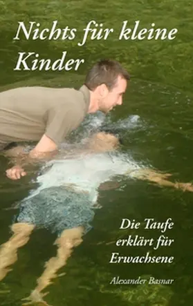 Basnar |  Nichts für kleine Kinder | Buch |  Sack Fachmedien