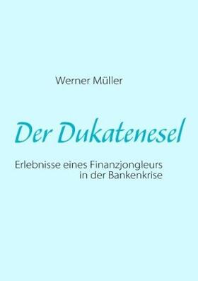 Müller |  Der Dukatenesel | Buch |  Sack Fachmedien