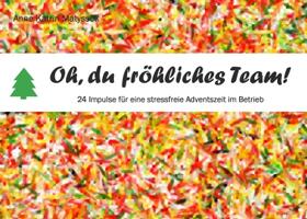 Matyssek |  Oh, du fröhliches Team! | Buch |  Sack Fachmedien