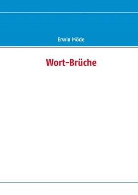 Möde |  Wort-Brüche | Buch |  Sack Fachmedien