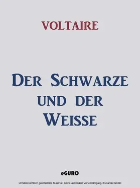 Voltaire / Verlag |  Der Schwarze und der Weisse | eBook | Sack Fachmedien