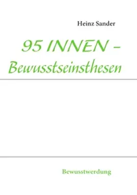 Sander |  95 INNEN - Bewusstseinsthesen | Buch |  Sack Fachmedien