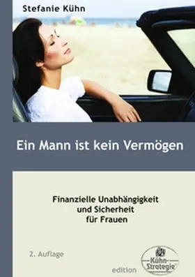 Kühn |  Ein Mann ist kein Vermögen | Buch |  Sack Fachmedien