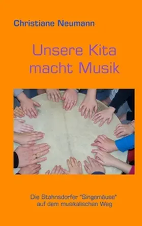 Neumann |  Unsere Kita macht Musik | Buch |  Sack Fachmedien