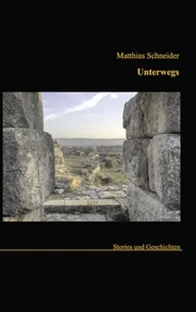 Schneider |  Unterwegs | Buch |  Sack Fachmedien