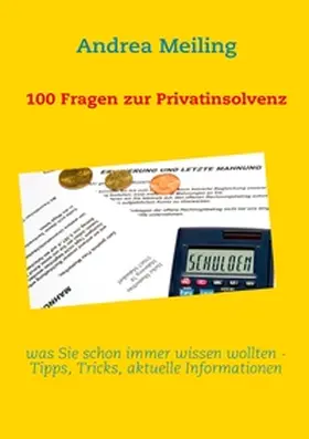 Meiling / Spareulenverlag GbR |  100 Fragen zur Privatinsolvenz | Buch |  Sack Fachmedien