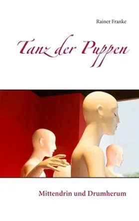 Franke |  Tanz der Puppen | Buch |  Sack Fachmedien