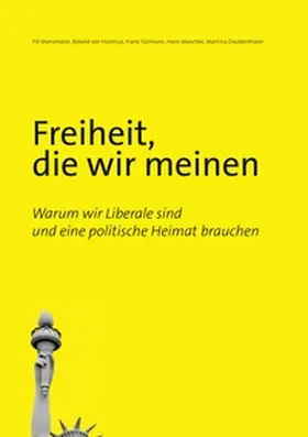 Mansmann / Hunnius / Sürmann |  Freiheit, die wir meinen | Buch |  Sack Fachmedien