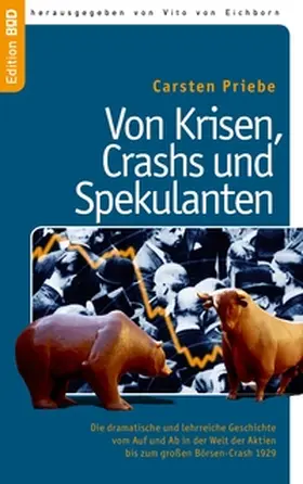 Priebe / Eichborn |  Von Krisen, Crashs und Spekulanten | Buch |  Sack Fachmedien