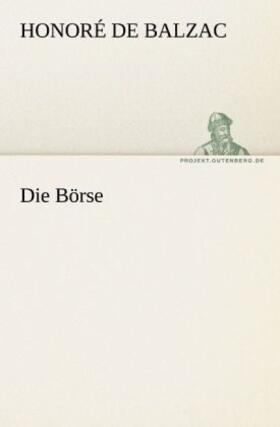 Balzac | Die Börse | Buch | 978-3-8424-0653-7 | www2.sack.de