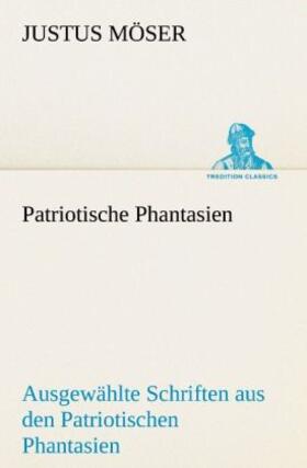 Möser |  Patriotische Phantasien | Buch |  Sack Fachmedien