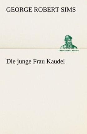 Sims |  Die junge Frau Kaudel | Buch |  Sack Fachmedien