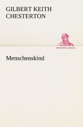 Chesterton |  Menschenskind | Buch |  Sack Fachmedien