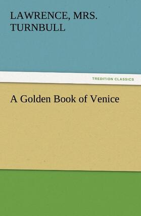 Turnbull |  A Golden Book of Venice | Buch |  Sack Fachmedien