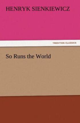 Sienkiewicz |  So Runs the World | Buch |  Sack Fachmedien