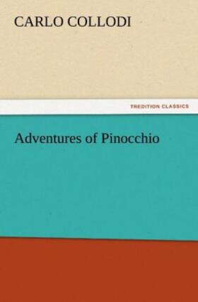 Collodi |  Adventures of Pinocchio | Buch |  Sack Fachmedien