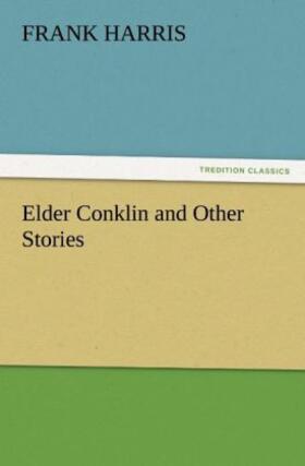 Harris |  Elder Conklin and Other Stories | Buch |  Sack Fachmedien