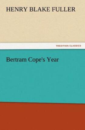 Fuller |  Bertram Cope's Year | Buch |  Sack Fachmedien