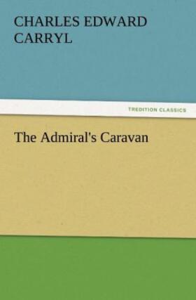 Carryl |  The Admiral's Caravan | Buch |  Sack Fachmedien