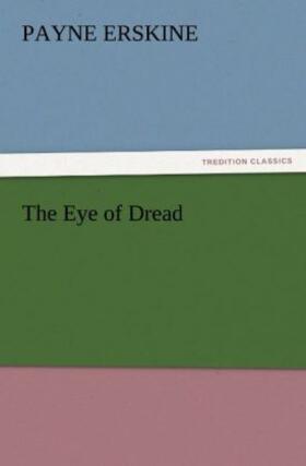 Erskine |  The Eye of Dread | Buch |  Sack Fachmedien