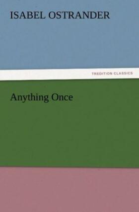 Ostrander |  Anything Once | Buch |  Sack Fachmedien
