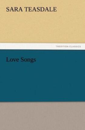 Teasdale |  Love Songs | Buch |  Sack Fachmedien