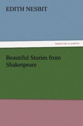 Nesbit |  Beautiful Stories from Shakespeare | Buch |  Sack Fachmedien