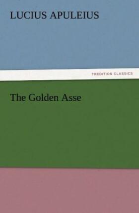 Apuleius |  The Golden Asse | Buch |  Sack Fachmedien