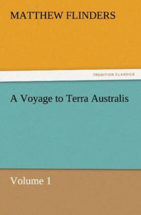 Flinders |  A Voyage to Terra Australis | Buch |  Sack Fachmedien