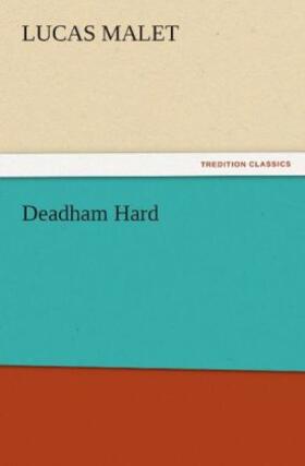 Malet |  Deadham Hard | Buch |  Sack Fachmedien