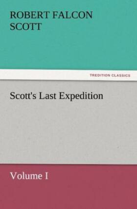 Scott |  Scott's Last Expedition | Buch |  Sack Fachmedien