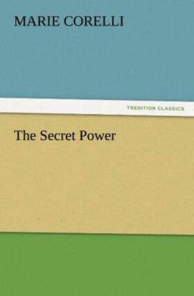 Corelli |  The Secret Power | Buch |  Sack Fachmedien
