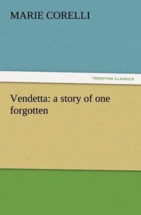 Corelli |  Vendetta: a story of one forgotten | Buch |  Sack Fachmedien