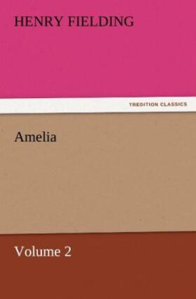Fielding |  Amelia - Volume 2 | Buch |  Sack Fachmedien