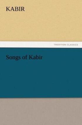 Kabir |  Songs of Kabir | Buch |  Sack Fachmedien