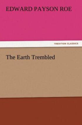 Roe |  The Earth Trembled | Buch |  Sack Fachmedien