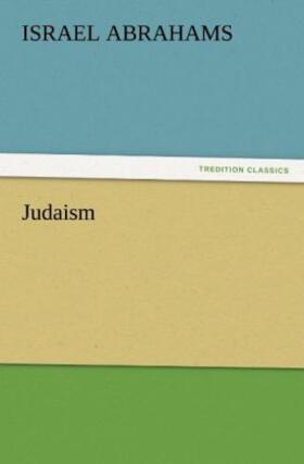 Abrahams |  Judaism | Buch |  Sack Fachmedien