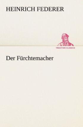 Federer |  Der Fürchtemacher | Buch |  Sack Fachmedien