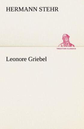 Stehr | Leonore Griebel | Buch | 978-3-8424-7090-3 | www2.sack.de