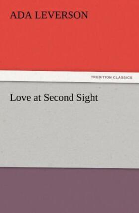 Leverson |  Love at Second Sight | Buch |  Sack Fachmedien