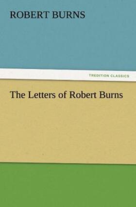 Burns |  The Letters of Robert Burns | Buch |  Sack Fachmedien