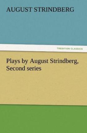 Strindberg |  Plays by August Strindberg, Second series | Buch |  Sack Fachmedien