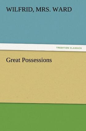 Ward |  Great Possessions | Buch |  Sack Fachmedien