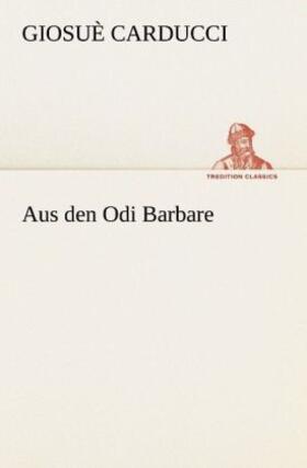 Carducci |  Aus den Odi Barbare | Buch |  Sack Fachmedien