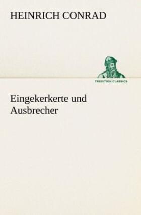 Conrad |  Eingekerkerte und Ausbrecher | Buch |  Sack Fachmedien