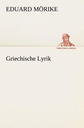 Mörike |  Griechische Lyrik | Buch |  Sack Fachmedien