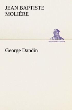 Molière |  George Dandin | Buch |  Sack Fachmedien