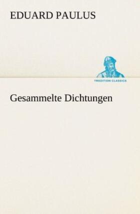 Paulus |  Gesammelte Dichtungen | Buch |  Sack Fachmedien