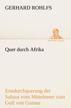 Rohlfs | Quer durch Afrika | Buch | 978-3-8424-9276-9 | www2.sack.de